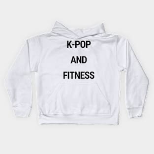 K-Pop and fitness Kids Hoodie